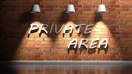 Poster - PRIVATE AREA write hanging at the wall - 3D rendering illustration