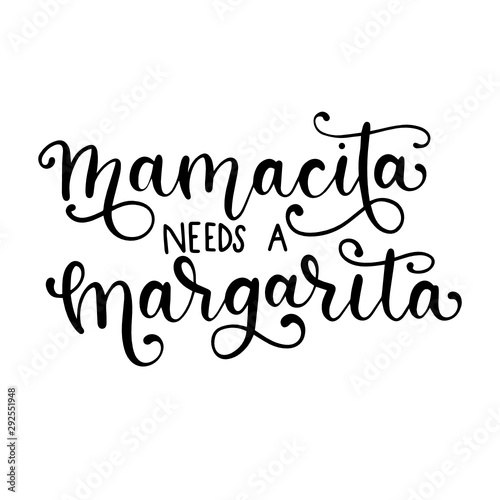 Download Mamacita Needs A Margarita - Hand Lettered SVG File Stock ...