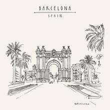 Barcelona, Catalonia, Spain. Arc De Triomf (Triumphal Arch) And Palm Trees. Travel Sketch. Hand Drawn Vintage Touristic Postcard, Poster, Book Illustration. EPS10 Vector Artwork