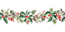 Christmas Watercolor Horizontal Seamless Pattern With Holly Berries, Spruce And Pine Cones
