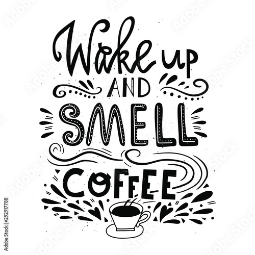 Dekoracja na wymiar  obudz-sie-i-poczuj-zapach-plakatu-typografii-kawy-recznie-rysowane-kubek-i-napis-recznie-wykonane-napisy