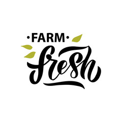 Wall Mural - Fresh farm product vector lettering. Organic farmer market food packaging logo, label, sticker. Ink pen calligraphy. Green leaves and handwritten decorative inscription on white background