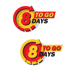 Poster - Set of countdown eight left days with arrow and halftone in a flat design. Announcement icons for promotion