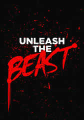 unleash the beast motivational quotes or proverb