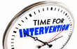Time for Intervention Action Needed Now Intervene Clock 3d Illustration