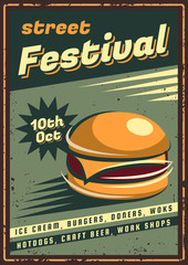 The poster in vintage style, retro fast food banner, emblem, signboard. Vector illustration of retro street food festival. Illustration grunge texture.