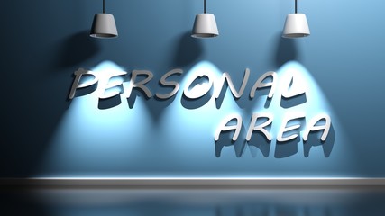 Poster - PERSONAL AREA write hanging at the wall - 3D rendering illustration