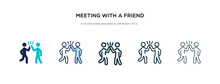 Meeting With A Friend Icon In Different Style Vector Illustration. Two Colored And Black Meeting With A Friend Vector Icons Designed In Filled, Outline, Line And Stroke Style Can Be Used For Web,