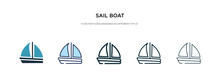 Sail Boat Icon In Different Style Vector Illustration. Two Colored And Black Sail Boat Vector Icons Designed In Filled, Outline, Line And Stroke Style Can Be Used For Web, Mobile, Ui
