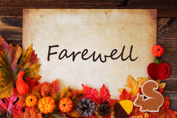 Wall Mural - old paper with english text farewell. colorful autumn decoration like leaves and pumpkin