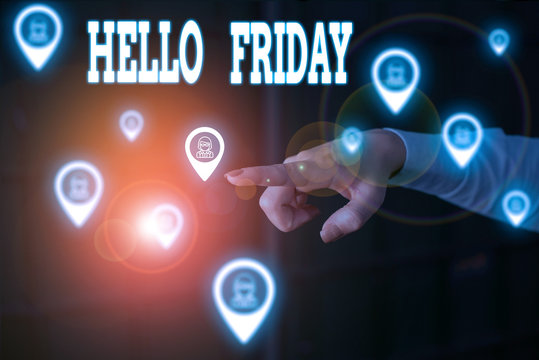 Writing note showing Hello Friday. Business concept for Greetings on Fridays because it is the end of the work week Woman wear formal work suit presenting presentation using smart device