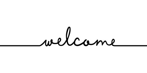 Wall Mural - welcome - continuous one black line with word. minimalistic drawing of phrase illustration