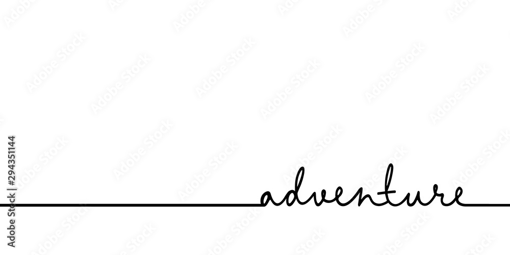 Adventure - continuous one black line with word. Minimalistic drawing of phrase illustration - obrazy, fototapety, plakaty 