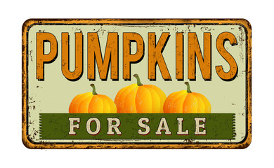 Wall Mural - Pumpkins for sale vintage rusty metal sign