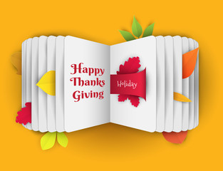 Wall Mural - Оpen book with inscription and autumn leaves in pages. Concept background for thanksgiving day. Minimalistic vector design template for greeting card, cover, poster, banner in paper cut style.