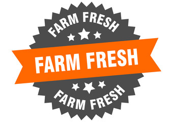 farm fresh sign. farm fresh orange-black circular band label