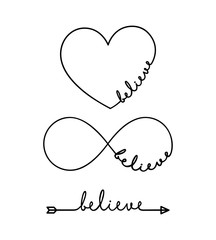 Wall Mural - Believe - word with infinity symbol, hand drawn heart, one black arrow line. Minimalistic drawing of phrase illustration