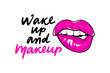 © yana2607 - Wake up and makeup. Fashion quote. Sexy lips, bite one's lip. Lips Biting. Female lips with fuchsia lipstick