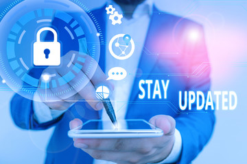 handwriting text stay updated. conceptual photo keep modern recent or containing the latest informat