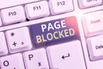 Fototapete - Conceptual hand writing showing Page Blocked. Concept meaning Users are prevented from being accessed or used the webpage White pc keyboard with note paper above the white background