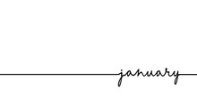 January - Continuous One Black Line With Word. Minimalistic Drawing Of Phrase Illustration