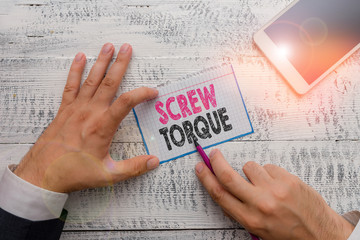 Poster - Word writing text Screw Torque. Business photo showcasing measure of the twisting force required to spin the nut