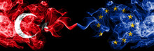 Turkey Vs European Union, EU Smoke Flags Placed Side By Side. Thick Colored Silky Smoke Flags Of Turkish And European Union, EU