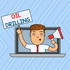 Poster - Word writing text Oil Drilling. Business photo showcasing involves the drilling and pumping of oil from underground wells Man Speaking Through Laptop Screen into Megaphone Blank Plate with Handle
