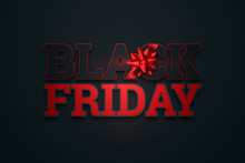 Lettering Black Friday Sale, Black Gift Bow. Banner, Poster, Logo On A Red Black Background.