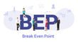 bep break even point concept with big word or text and team people with modern flat style - vector