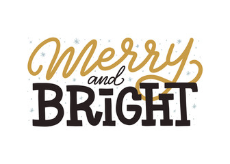merry and bright inscription. merry christmas and new year lettering card. merry and bright text log