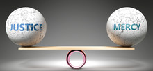 Justice And Mercy In Balance - Pictured As Balanced Balls On Scale That Symbolize Harmony And Equity Between Justice And Mercy That Is Good And Beneficial., 3d Illustration