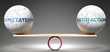 Expectations and satisfaction in balance - pictured as balanced balls on scale that symbolize harmony and equity between Expectations and satisfaction that is good and beneficial., 3d illustration
