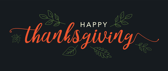 Wall Mural - happy thanksgiving calligraphy text with illustrated leaves over dark gray background, horizontal ve