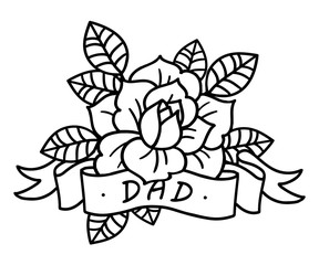 Poster - Rose tattoo with ribbon and word Dad. Vector illustration art. Old school