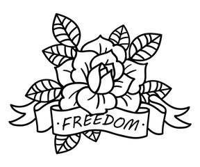 Wall Mural - Rose tattoo with ribbon and word Freedom. Vector illustration art. Vintage engraving.