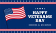 © mnaufal design - Happy veterans day honoring all who served poster background template design with usa america flag decoration vector illustration.