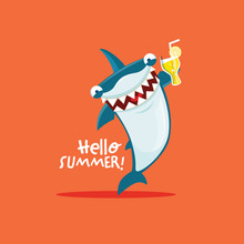 Vector Illustration Of Shark With Glass Of Drink. Hello Summer.