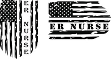 ER Nurse, Distressed USA, Flag, EPS 10, Emergency, Nurse USA Flag, Silhouette, Cut File, Only Commercial Use
