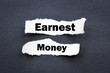 Earnest money business text concept