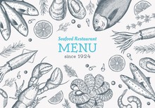 Vector Frame With Hand Drawn Seafood Illustration - Fresh Fish, Lobster, Crab, Oyster, Mussel, Squid And Spice. Decorative Card Or Flyer Design With Sea Food Sketch. Vintage Menu Template.