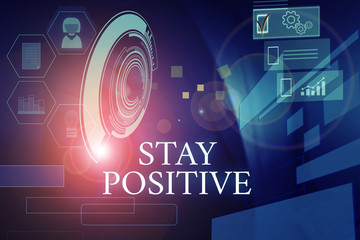 Writing note showing Stay Positive. Business concept for Engage in Uplifting Thoughts Be Optimistic and Real Male wear formal suit presenting presentation smart device