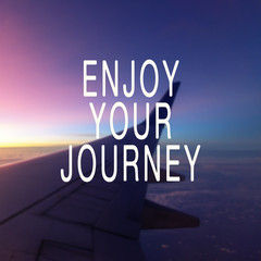 Wall Mural - Travel inspiration quote - Enjoy your journey.