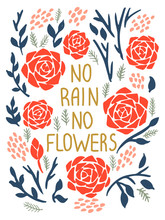 No Rain No Flowers. Inspirational Vector Quote Poster. Floral Composition In Red And Blue Palette With Lettering