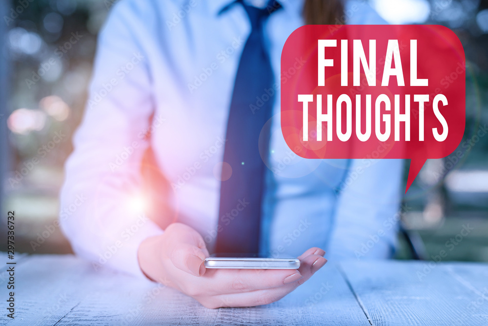 Final Note Image Writing note showing Final Thoughts. Business concept for the ...