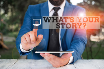 Poster - Conceptual hand writing showing What S Is Your Storyquestion. Concept meaning analysisner of asking demonstrating about past life events Businessman with pointing finger in front of him