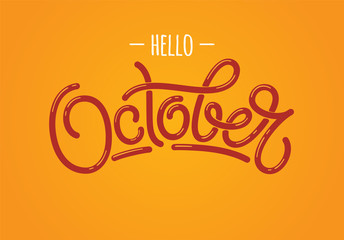 Canvas Print - Hand drawn lettering Hello October isolated on orange background. typography for advertising, poster, calendar, cards etc.