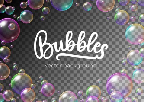 Wall Mural - Colorful soap bubbles with rainbow reflection vector illustration. Festive frame template of balls with glares, highlights and gradient on transparent background for your creative design