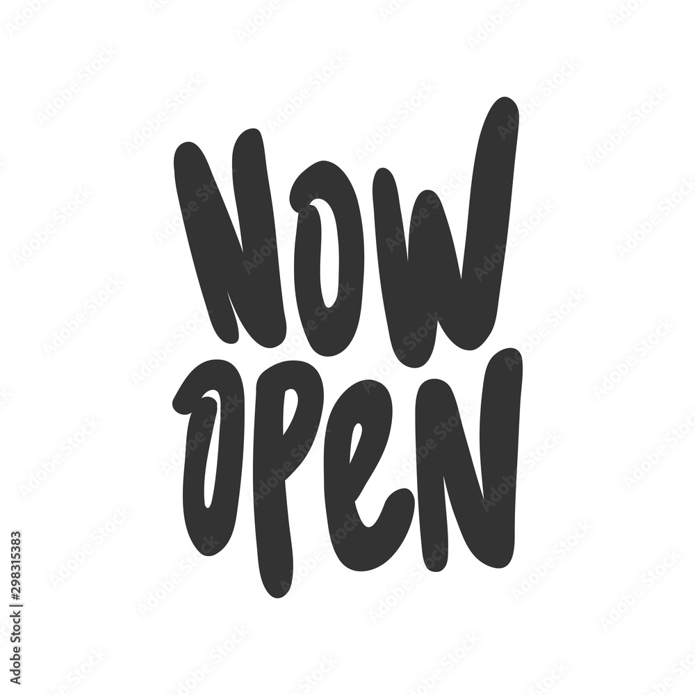 Lettering Now Now open. Vector hand drawn illustration with cartoon lettering. Stock ...