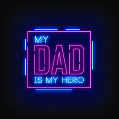 My Dad is My Hero Neon Signs style text vector